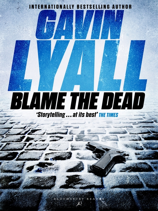 Title details for Blame the Dead by Gavin Lyall - Available